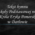 Tekst hymnu SP3 Darłowo